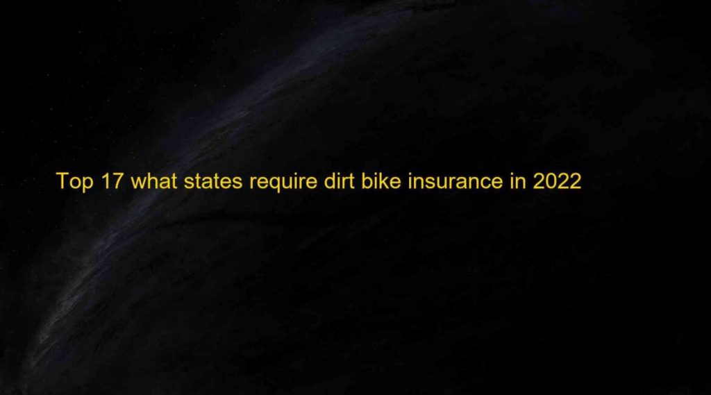 Does a Dirt Bike Need Insurance?